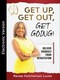 Get Up, Get Out, Get Going! [eBook]