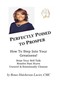 Perfectly Poised To Prosper :: How To Step Into Your Greatness